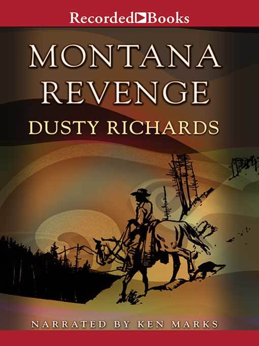 Title details for Montana Revenge by Dusty Richards - Wait list